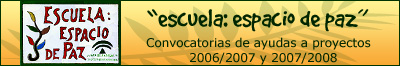 Proyecto Escuela Espacio de Paz 2006-2008